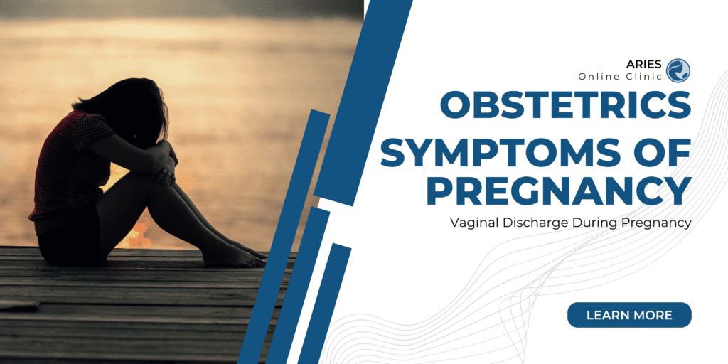 How to treat Vaginal Discharge During Pregnancy